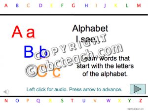 PowerPoint: Presentation with Audio: Alphabet- I see…(pre-k/primary)
